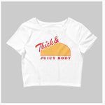 Thick & Juicy Body Cropped Tshirt