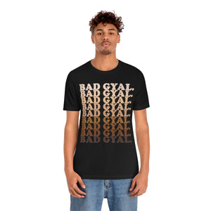 The 50 Shades of  Bad Gyal Unisex Short Sleeve Tee