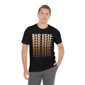 The 50 Shades of  Bad Gyal Unisex Short Sleeve Tee