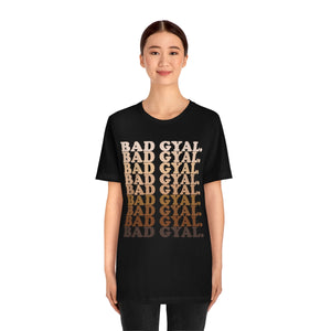 The 50 Shades of  Bad Gyal Unisex Short Sleeve Tee