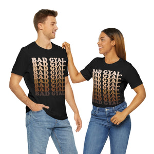 The 50 Shades of  Bad Gyal Unisex Short Sleeve Tee